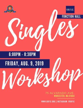 Singles' Workshop @ URFIC Function Hall | Worcester | Massachusetts | United States
